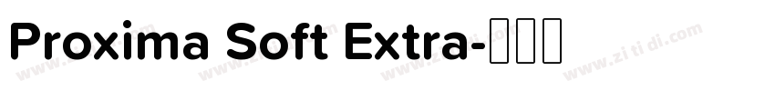 Proxima Soft Extra字体转换